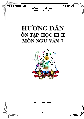 Hướng dẫn ôn tập học kì II môn Ngữ văn 7 - Năm học 2016-2017 - Trường THCS Lê Lợi